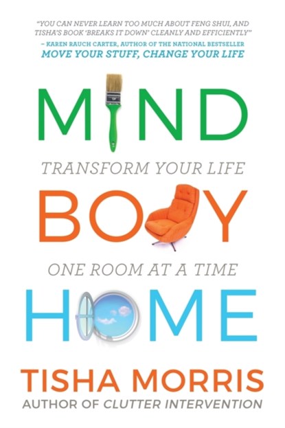 Mind Body Home, Tisha Morris - Paperback - 9781734770605
