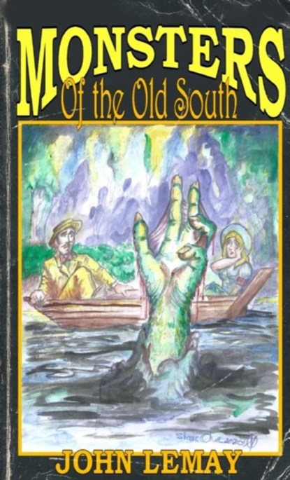 Monsters of the Old South, John Lemay - Paperback - 9781734781694