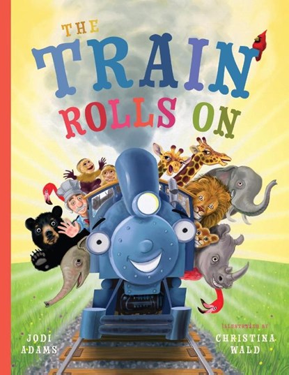 The Train Rolls on, Jodi Adams ; Christina Wals - Paperback - 9781734836615