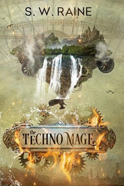 The Techno Mage, S.W. Raine - Ebook - 9781734879513