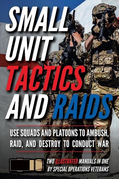 Small Unit Tactics and Raids, Matthew Luke - Paperback - 9781734888027