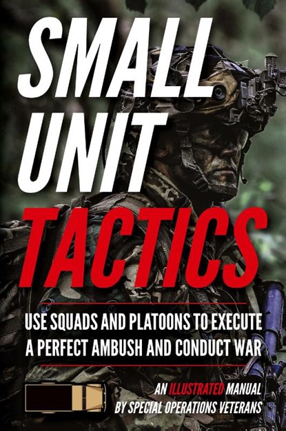 Small Unit Tactics, Matthew Luke - Gebonden - 9781734888041