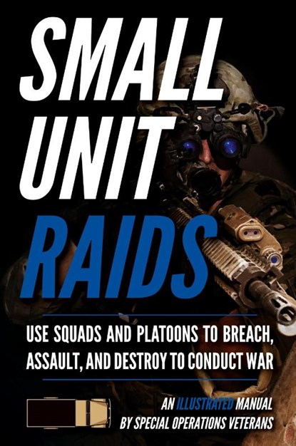 Small Unit Raids, Matthew Luke - Gebonden - 9781734888058