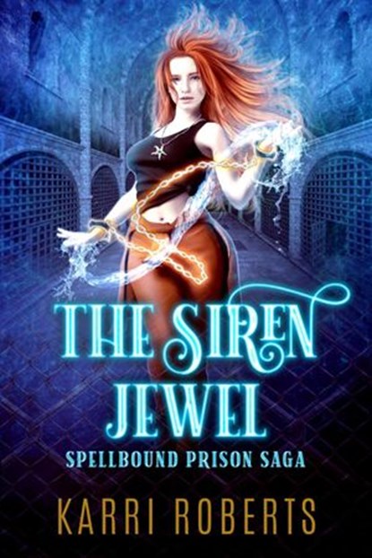 The Siren Jewel, Karri Roberts - Ebook - 9781734939941