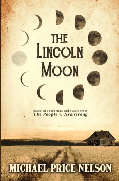 The Lincoln Moon, Michael Price Nelson - Paperback - 9781735029702