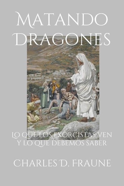 Matando Dragones, Charles D Fraune - Paperback - 9781735049724