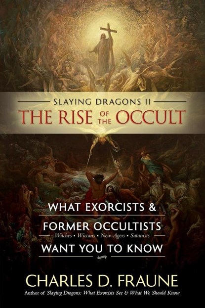 Slaying Dragons II - The Rise of the Occult, Charles D Fraune - Paperback - 9781735049786