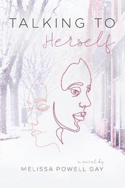 Talking To Herself, GAY,  Melissa P - Paperback - 9781735058207