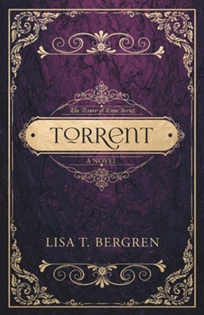Torrent, Lisa T. Bergren - Paperback - 9781735078670