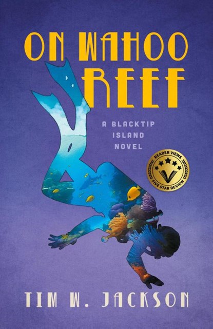 On Wahoo Reef, Tim W Jackson - Paperback - 9781735113654