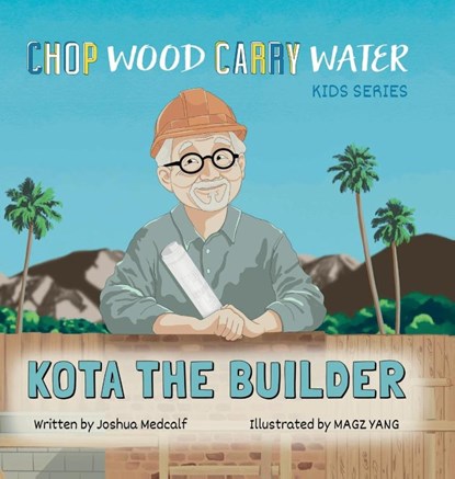 Kota the Builder, Joshua Medcalf - Gebonden - 9781735123523