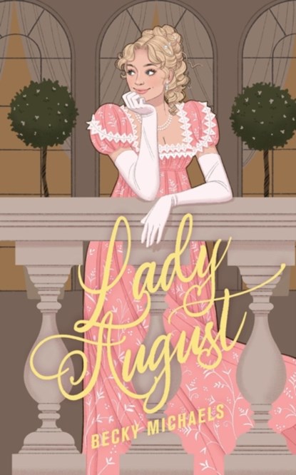 Lady August, Becky Michaels - Paperback - 9781735140131