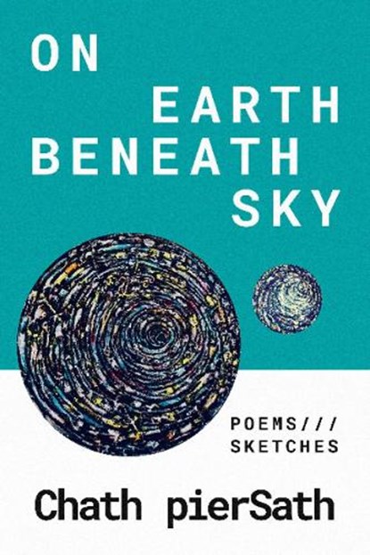 On Earth Beneath Sky, Chath pierSath - Paperback - 9781735168920