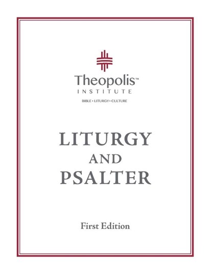 Theopolis Liturgy and Psalter, James B Jordan - Paperback - 9781735169026