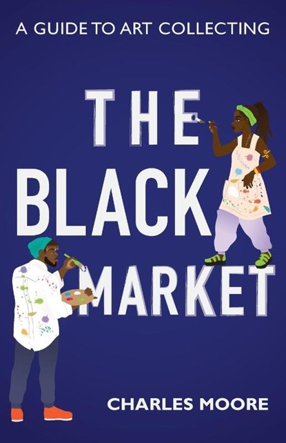 The Black Market, Charles Moore - Paperback - 9781735170817