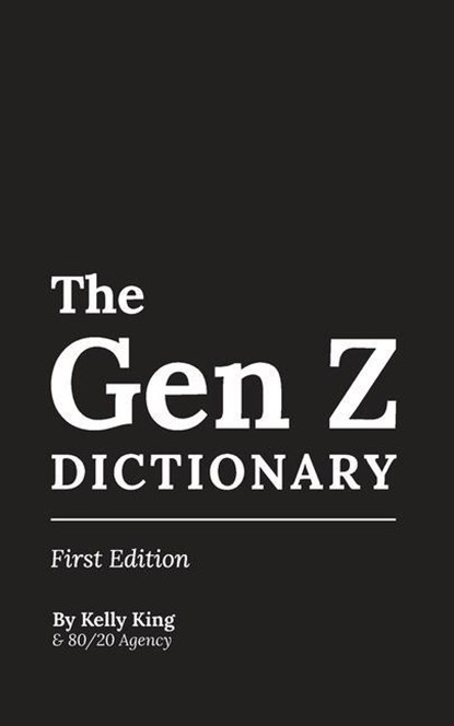 GEN Z DICT, Francoise Gagnier ; James Tanford ; Stefania Marvin - Paperback - 9781735187709