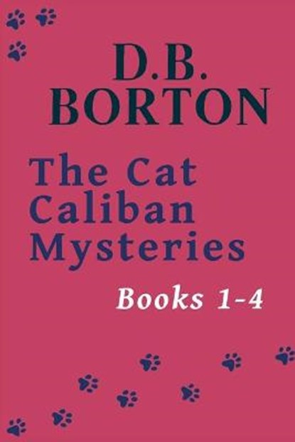 The Cat Caliban Mysteries, BORTON,  D B - Paperback - 9781735267531
