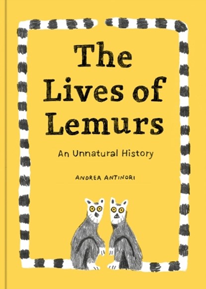 The Lives of Lemurs, Andrea Antinori - Gebonden - 9781735311548