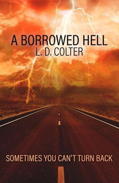 A Borrowed Hell, L. D. Colter - Ebook - 9781735354439