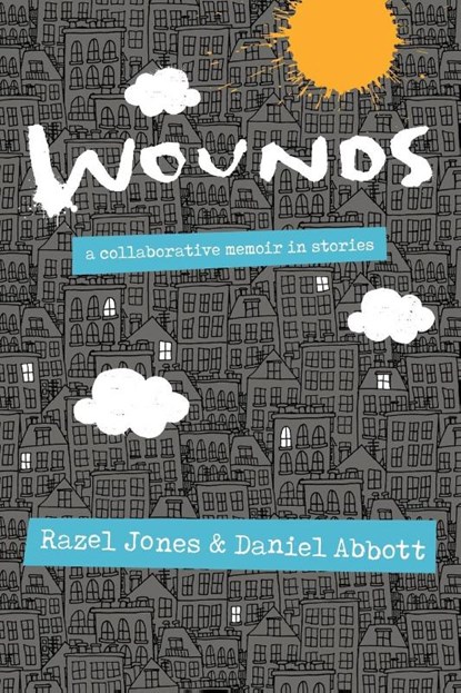 Wounds, Razel Jones ; Daniel Abbott - Paperback - 9781735363738