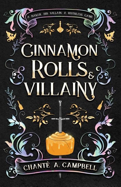 Cinnamon Rolls and Villainy, Chanté A. Campbell - Paperback - 9781735376455