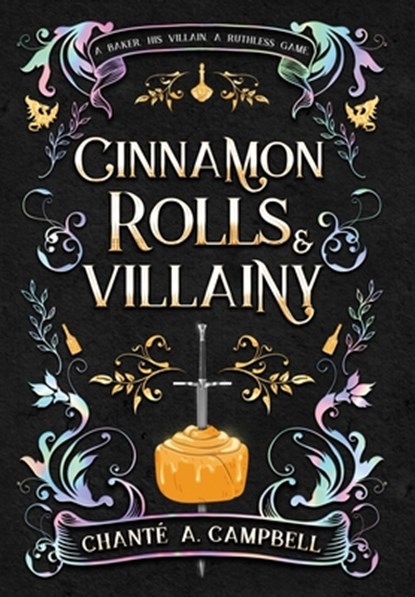 Campbell, C: Cinnamon Rolls and Villainy, Chanté A. Campbell - Gebonden - 9781735376462