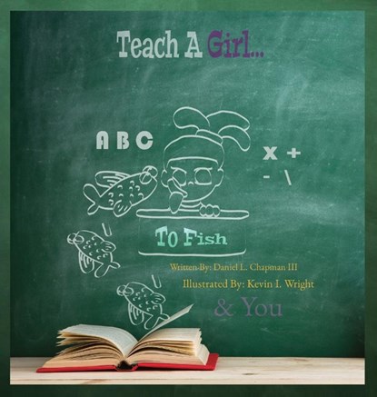 Teach A Girl, Daniel L Chapman - Gebonden - 9781735398228