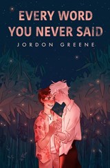 Every Word You Never Said - Jordon Greene - 9781735437354