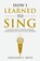 How I Learned To Sing, Jonathan E Smith - Paperback - 9781735439501