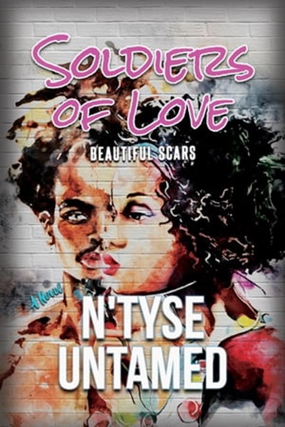 Soldiers of Love, N'TYSE ; Untamed - Ebook - 9781735443119