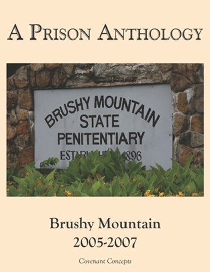 A Prison Anthology, Garry W Johnson - Paperback - 9781735450704
