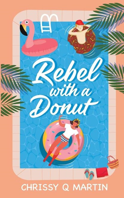 Rebel with a Donut, Chrissy Q Martin - Paperback - 9781735452739