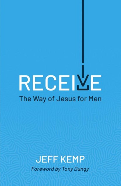 RECEIVE, Jeff Kemp - Paperback - 9781735481739