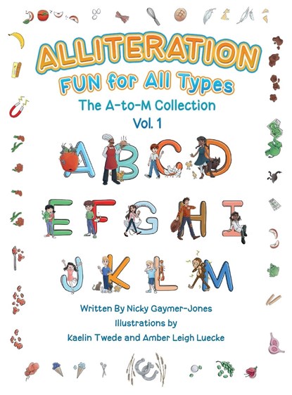 Alliteration Fun For All Types, Nicky Gaymer-Jones - Gebonden - 9781735501376