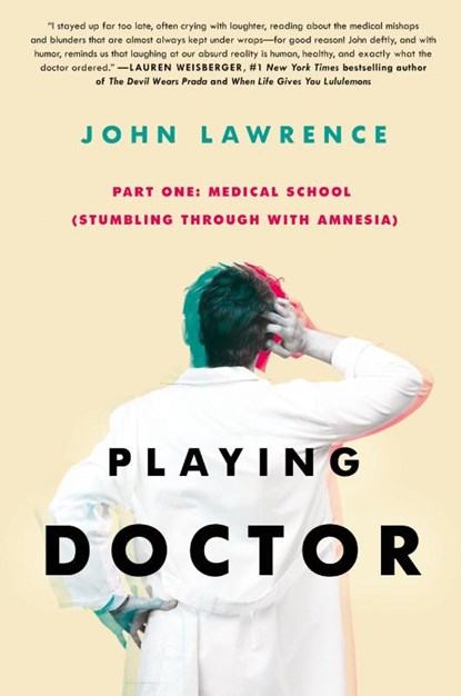 Playing Doctor; Part One, John Lawrence - Paperback - 9781735507224