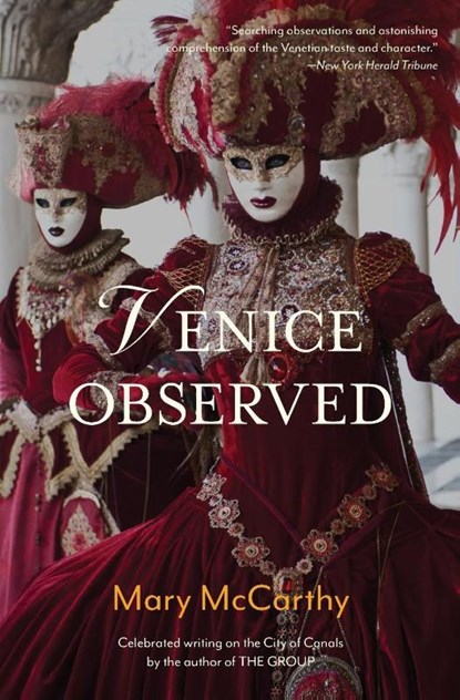 Venice Observed, Mary McCarthy - Paperback - 9781735515199
