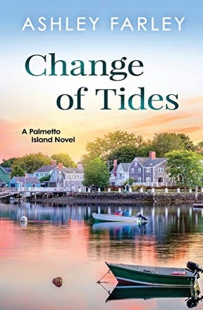 Change of Tides, Ashley Farley - Paperback - 9781735521268