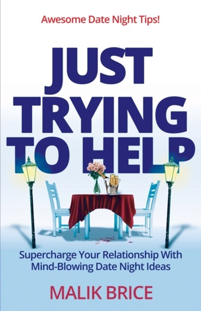 Just Trying to Help, Malik Brice - Paperback - 9781735528076