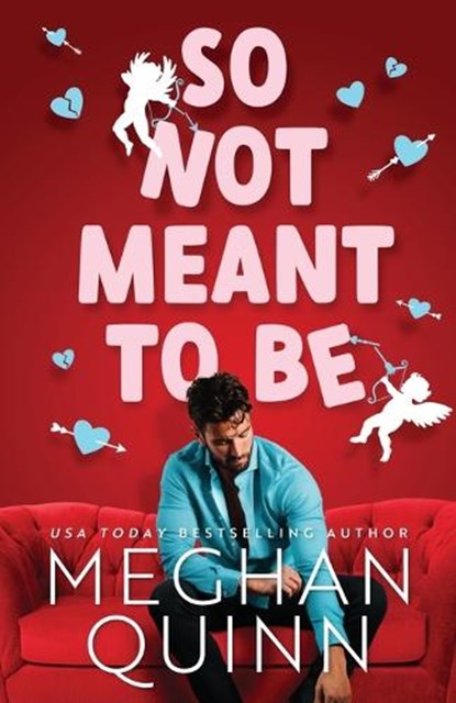 So Not Meant To Be, Meghan Quinn - Paperback - 9781735528113