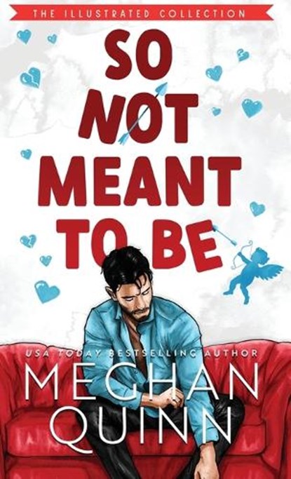 So Not Meant To Be (Illustrated Hardcover), Meghan Quinn - Gebonden - 9781735528120