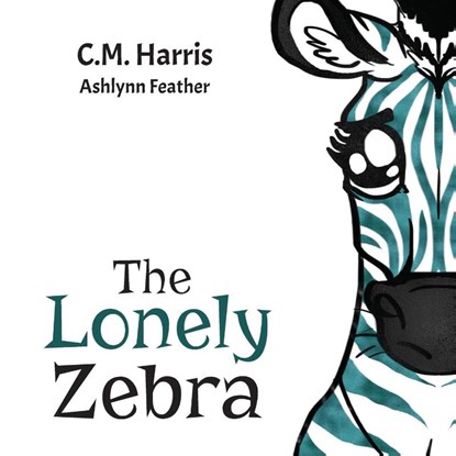 The Lonely Zebra, C M Harris - Paperback - 9781735537252