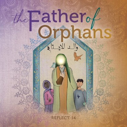 The Father Of Orphans, Reflect 14 - Paperback - 9781735545103