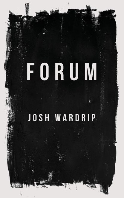 Forum, Josh Wardrip - Paperback - 9781735601663