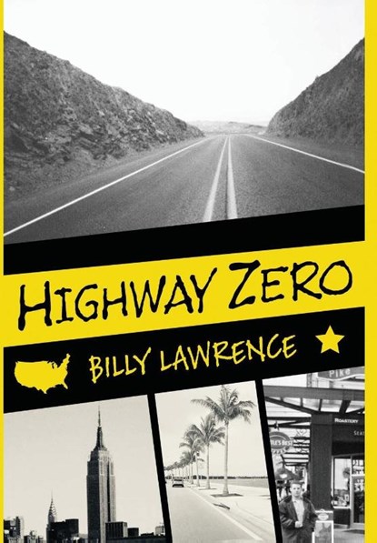 Highway Zero, LAWRENCE,  Billy - Gebonden - 9781735687155
