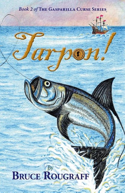 Tarpon!, Bruce Rougraff - Paperback - 9781735697390