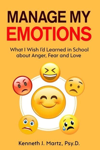 Manage My Emotions, Kenneth Martz - Paperback - 9781735710914