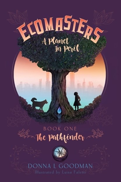 Ecomasters, A Planet in Peril, Donna L Goodman - Paperback - 9781735725611