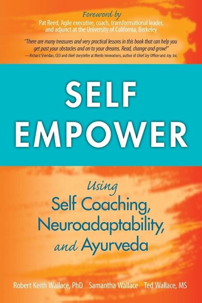 Self Empower, Robert Keith Wallace ; Samantha Wallace ; Ted Wallace - Paperback - 9781735740119
