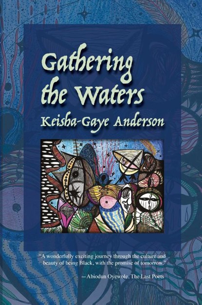 Gathering the Waters, Keisha-Gaye Anderson - Paperback - 9781735740850