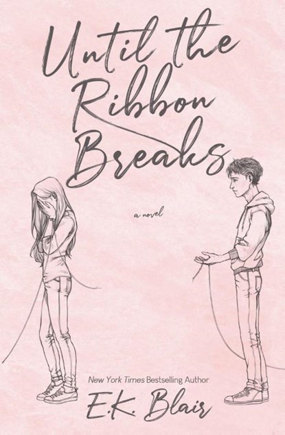 Until the Ribbon Breaks, E. K. Blair - Paperback - 9781735756226